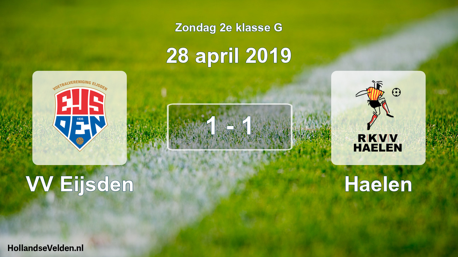 Total number of matches played: VV Eijsden - Haelen 1 - 1 (28 April 2019)