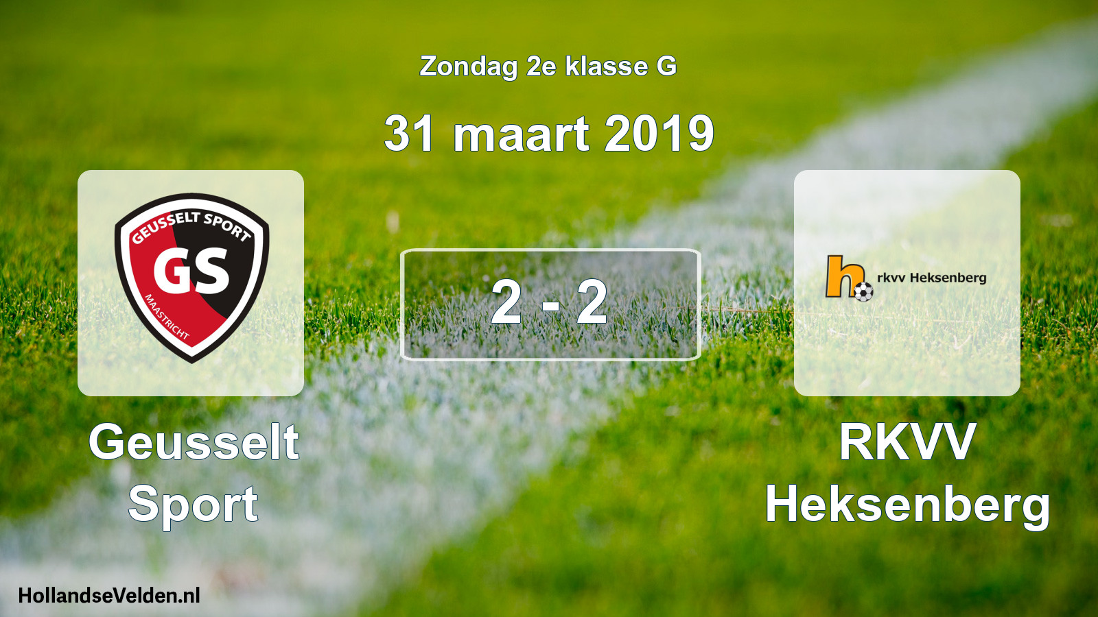 Total number of matches played: Geusselt Sport - RKVV Heksenberg 2 - 2 (31 March 2019)