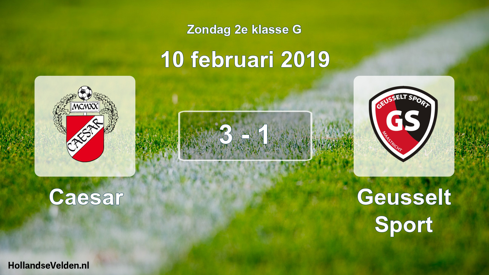 Total number of matches played: Caesar - Geusselt Sport 3 - 1 (10 February 2019)