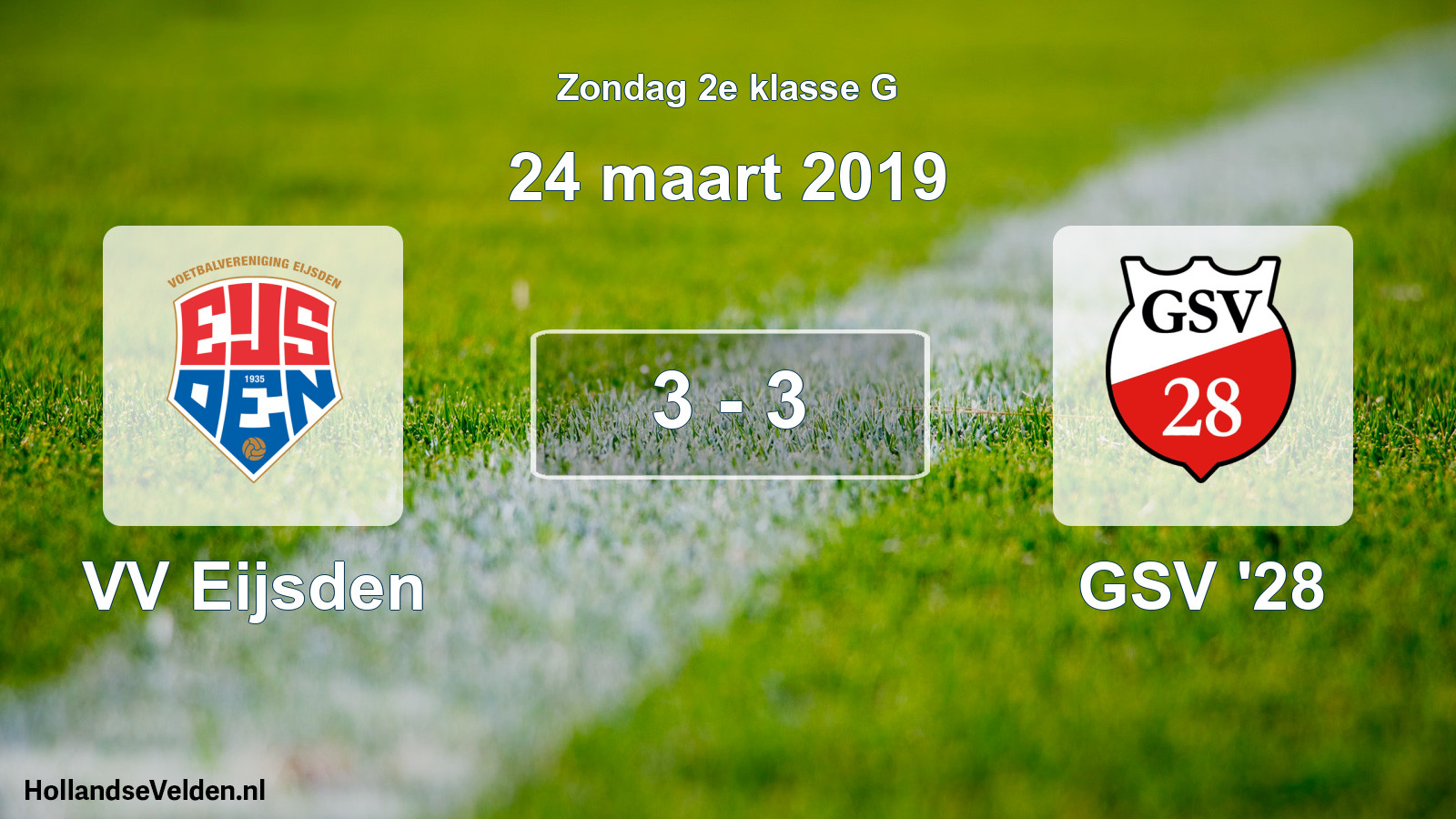Total number of matches played: VV Eijsden - GSV '28 3 - 3 (24 March 2019)