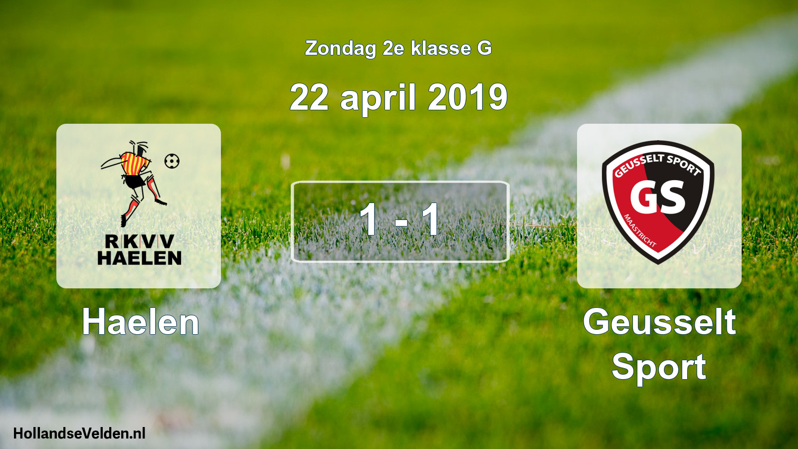 Total number of matches played: Haelen - Geusselt Sport 1 - 1 (22 April 2019)