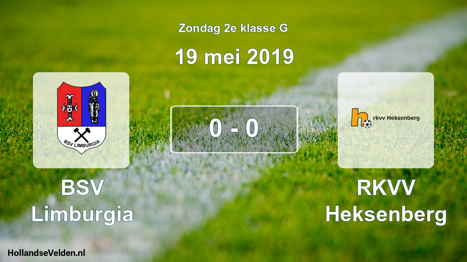 Total number of matches played: BSV Limburgia - RKVV Heksenberg 0 - 0 (19 May 2019)