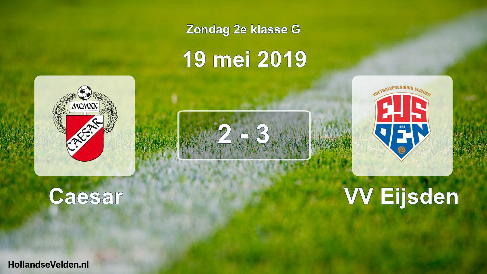 Total number of matches played: Caesar - VV Eijsden 2 - 3 (19 May 2019)