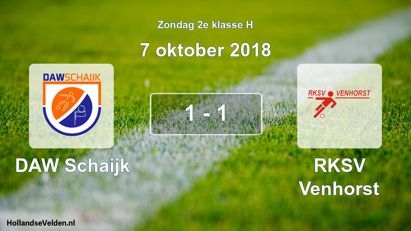 Total number of matches played: DAW Schaijk - RKSV Venhorst 1 - 1 (7 October 2018)