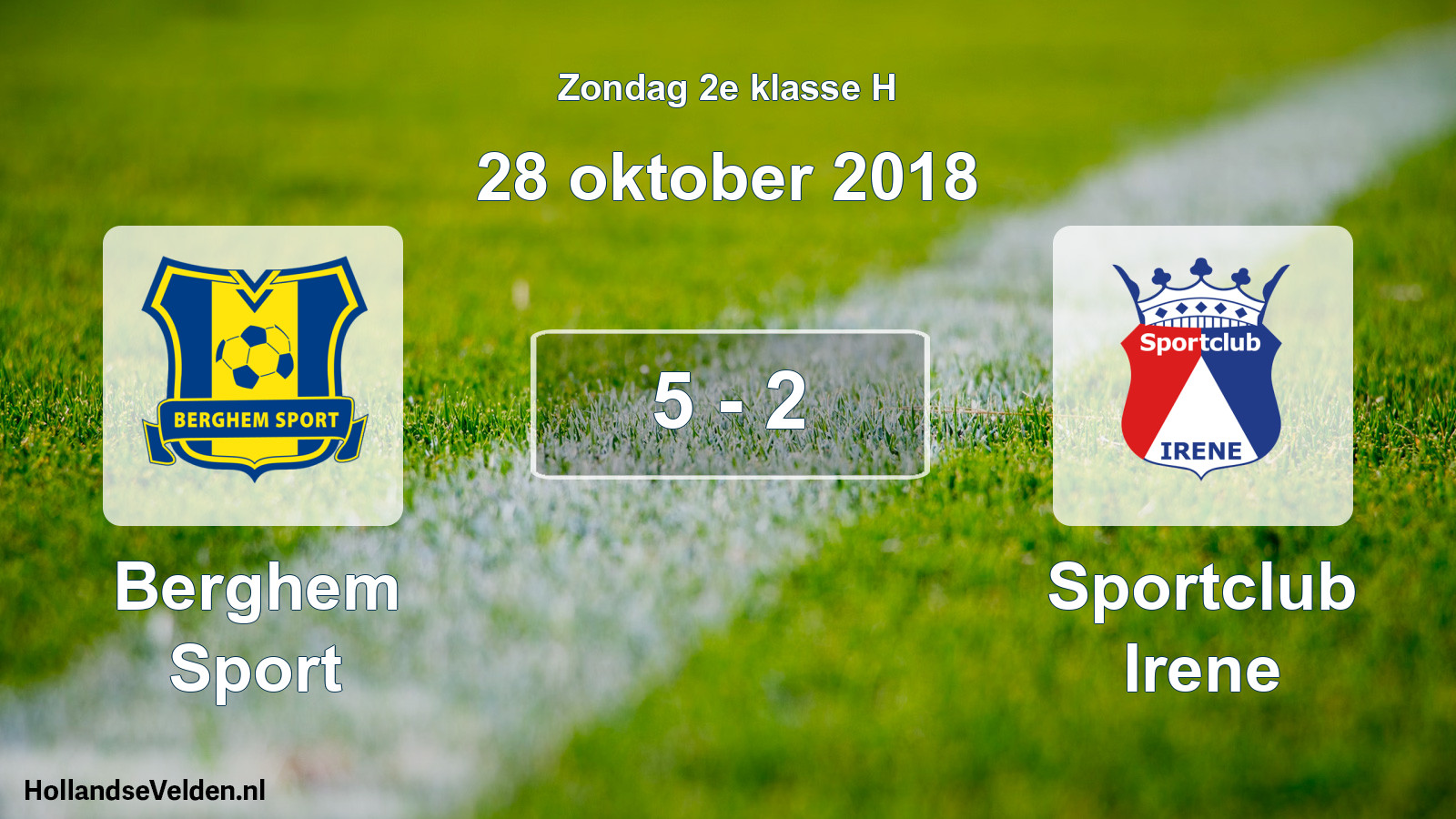 Total number of matches played: Berghem Sport - Sportclub Irene 5 - 2 (28 October 2018)