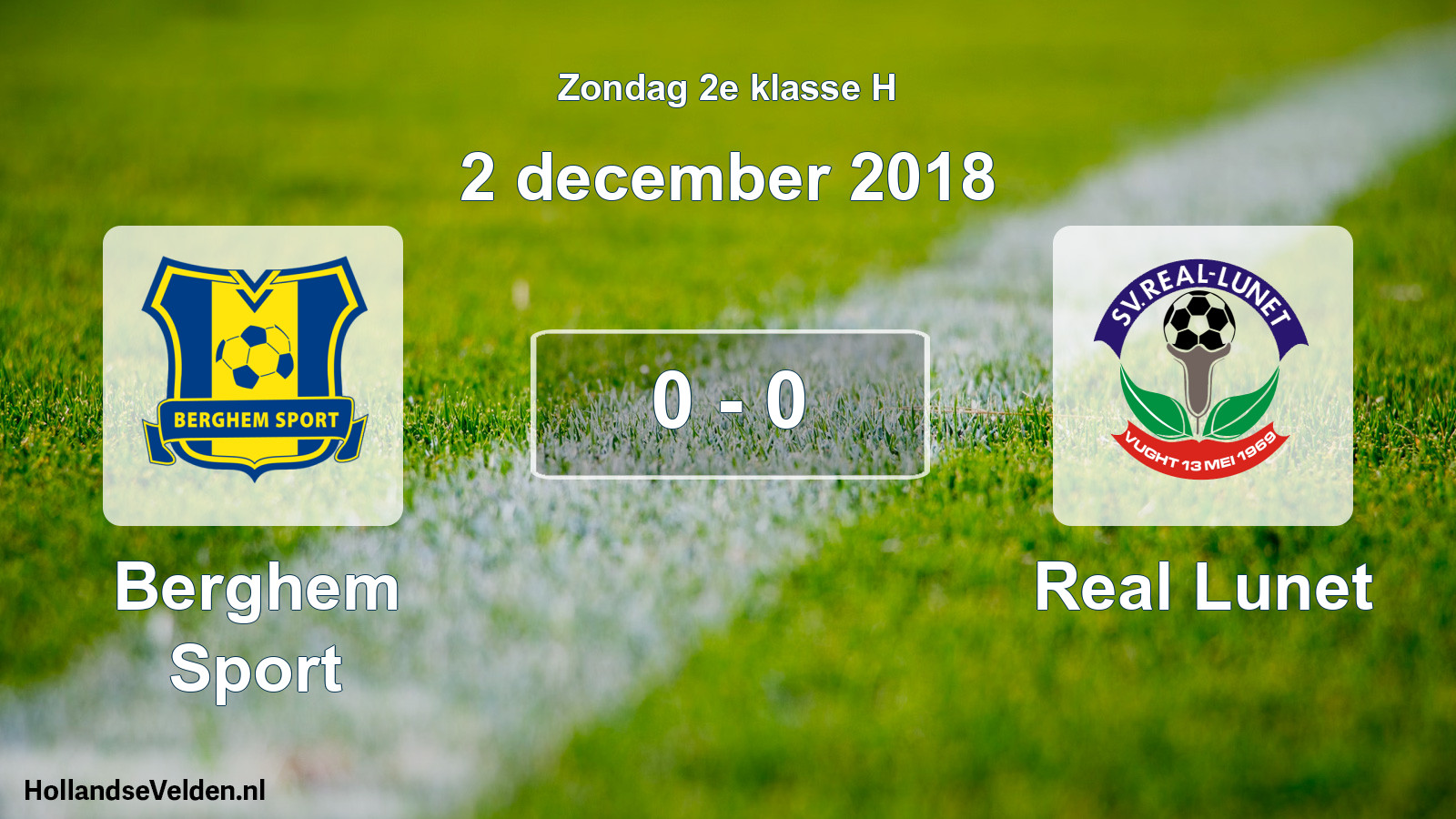 Total number of matches played: Berghem Sport - Real Lunet 0 - 0 (2 December 2018)
