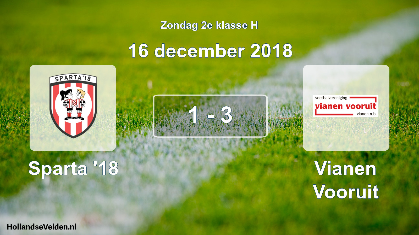 Total number of matches played: Sparta '18 - Vianen Vooruit 1 - 3 (16 December 2018)