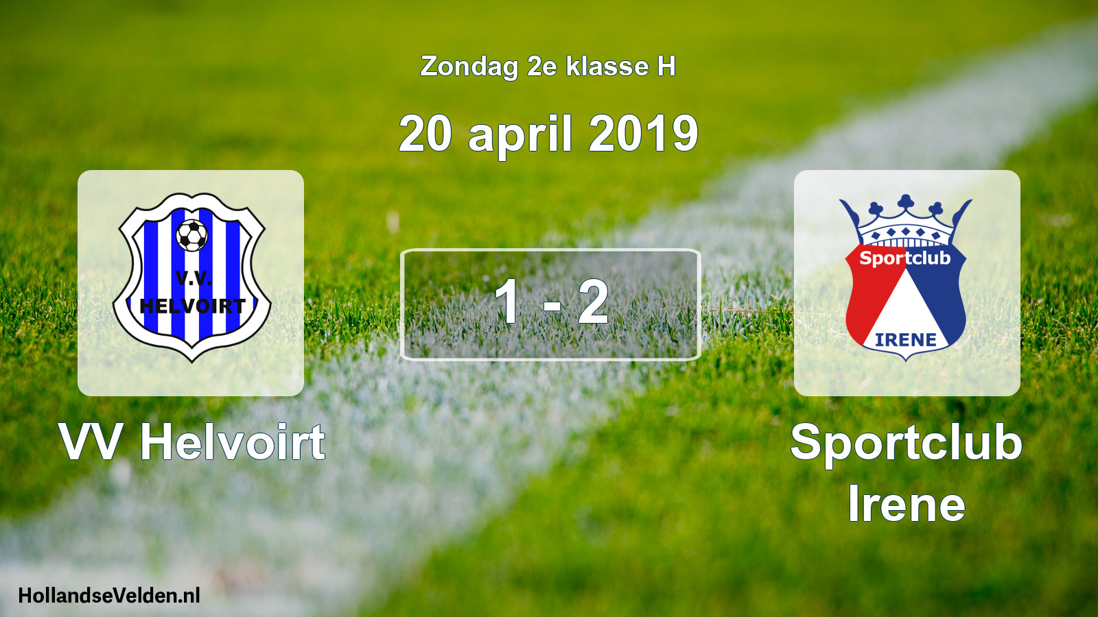 Total number of matches played: VV Helvoirt - Sportclub Irene 1 - 2 (20 April 2019)