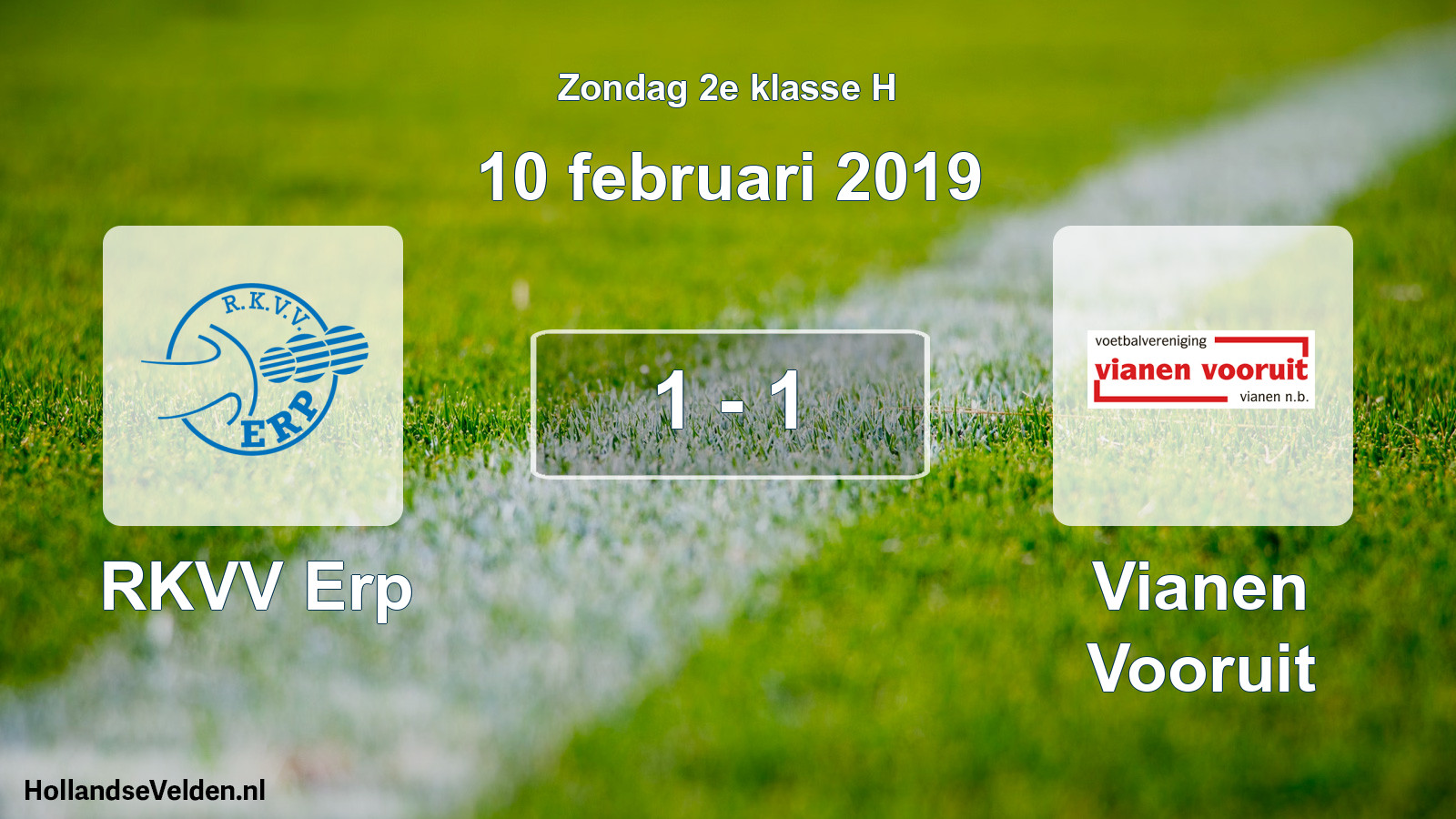 Total number of matches played: RKVV Erp - Vianen Vooruit 1 - 1 (10 February 2019)