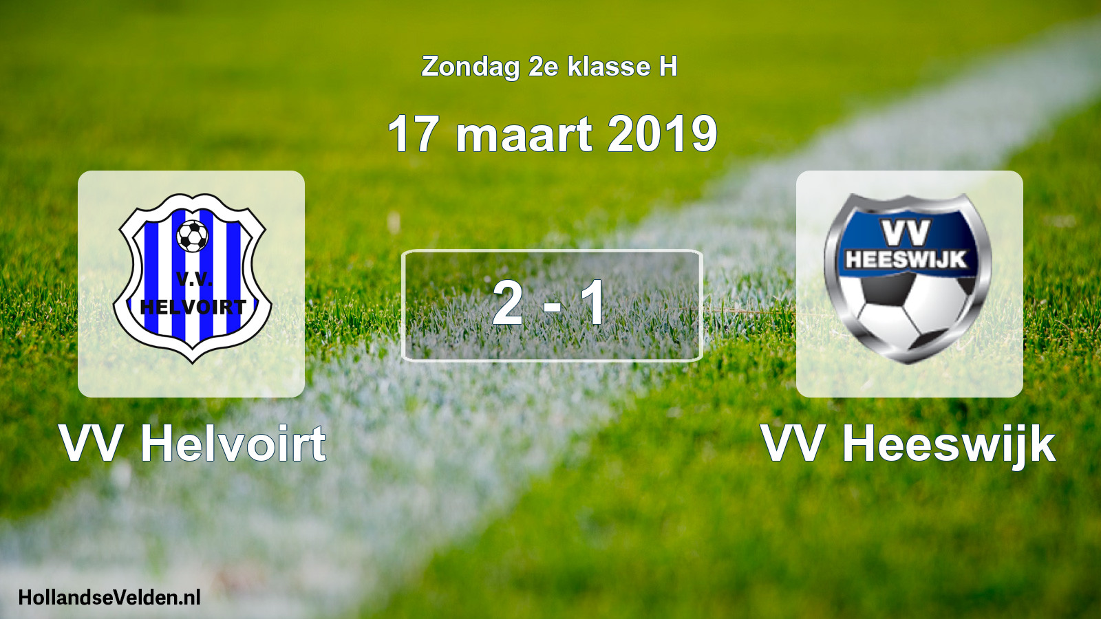 Total number of matches played: VV Helvoirt - VV Heeswijk 2 - 1 (17 March 2019)