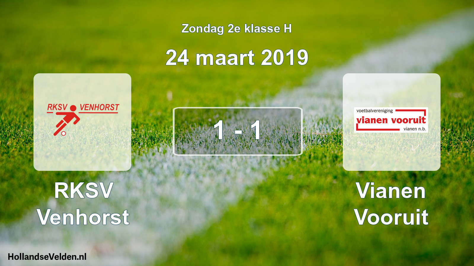 Total number of matches played: RKSV Venhorst - Vianen Vooruit 1 - 1 (24 March 2019)