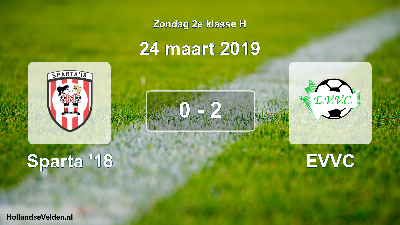 Total number of matches played: Sparta '18 - EVVC 0 - 2 (24 March 2019)