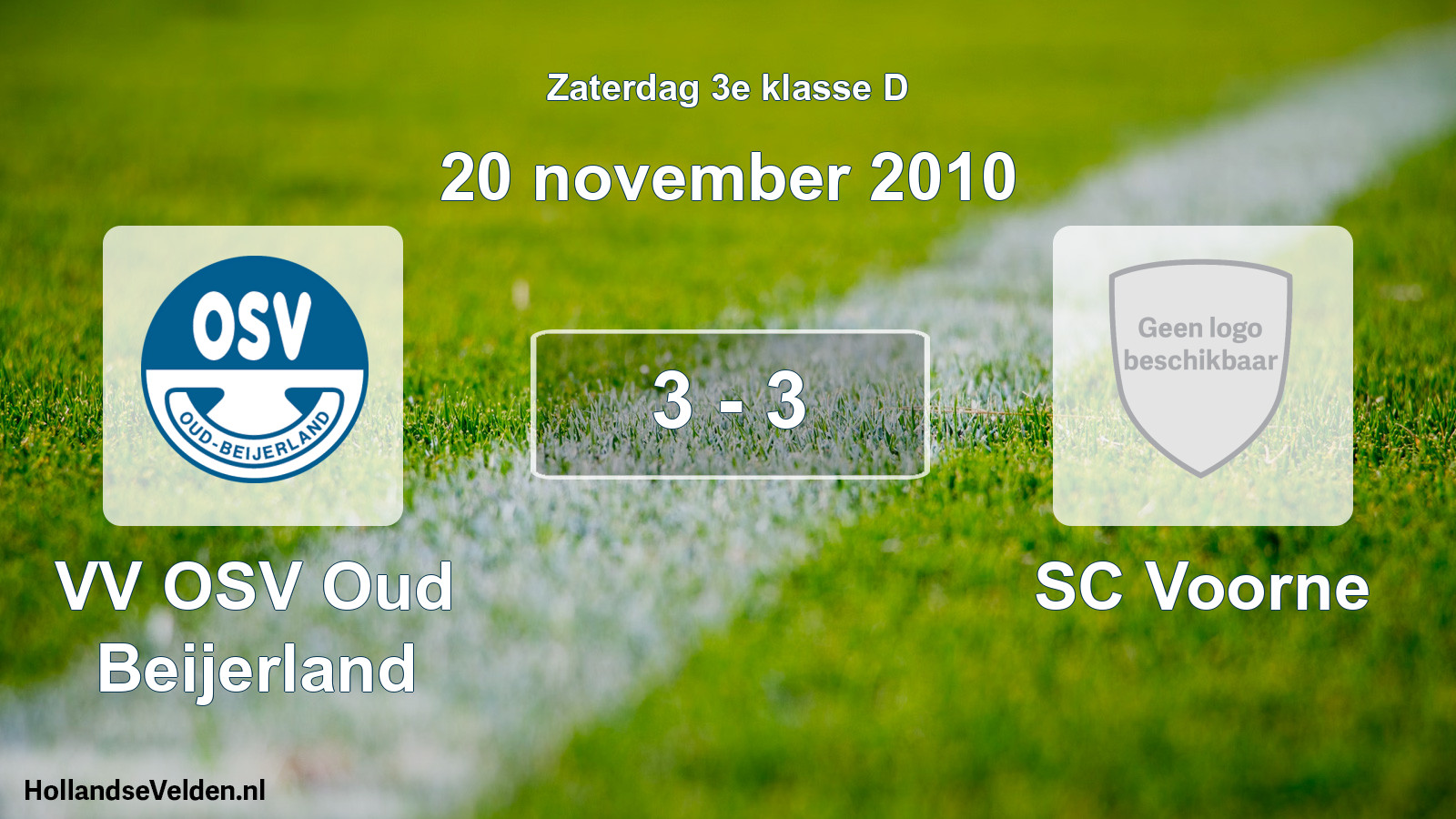 Total number of matches played: VV OSV Oud Beijerland - SC Voorne 3 - 3 (20 November 2010)