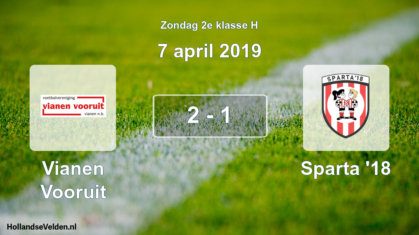 Total number of matches played: Vianen Vooruit - Sparta '18 2 - 1 (7 April 2019)