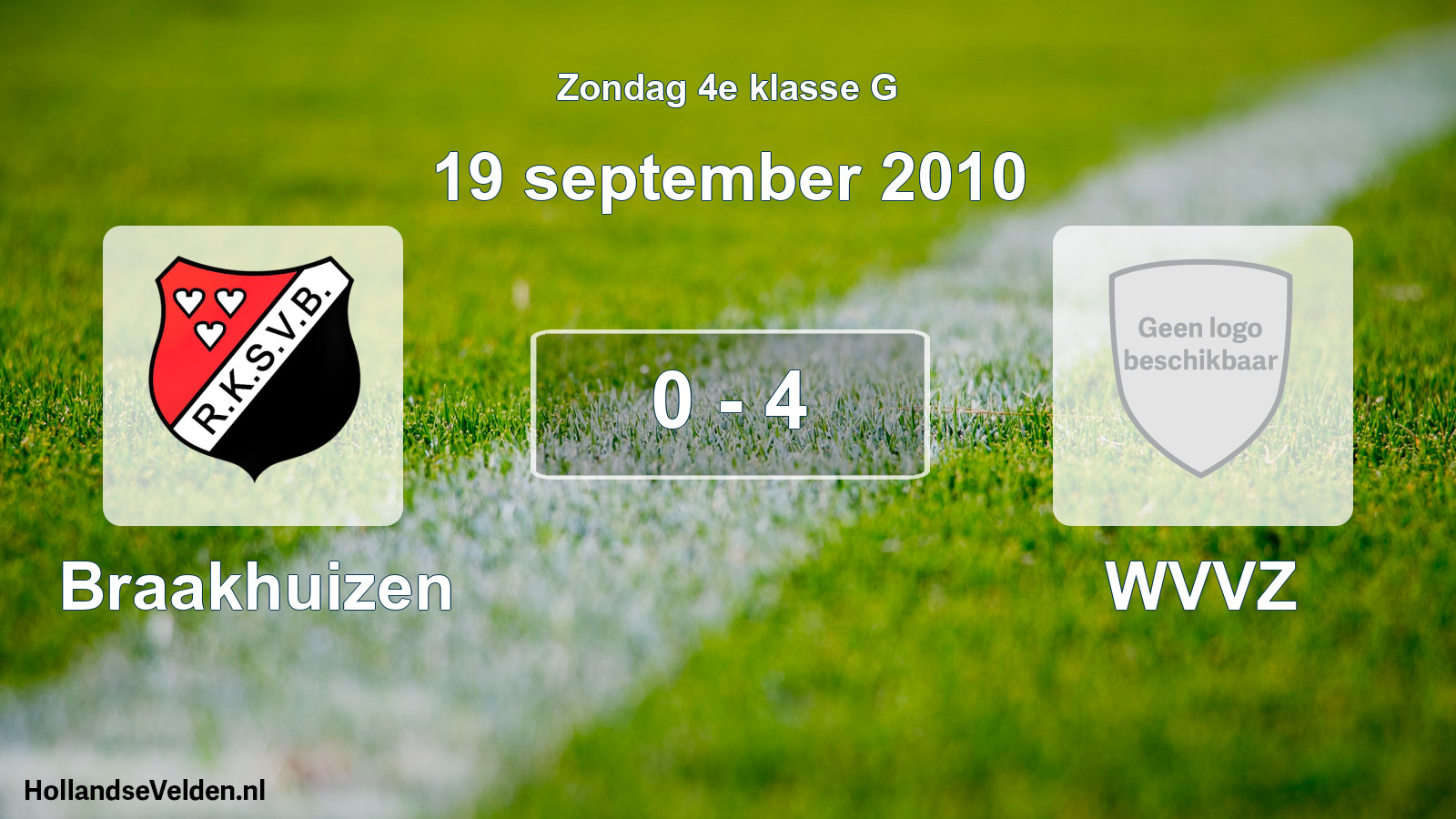 Total number of matches played: Braakhuizen - WVVZ 0 - 4 (19 September 2010)