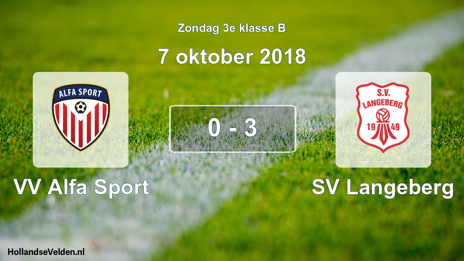 Total number of matches played: VV Alfa Sport - SV Langeberg 0 - 3 (7 October 2018)