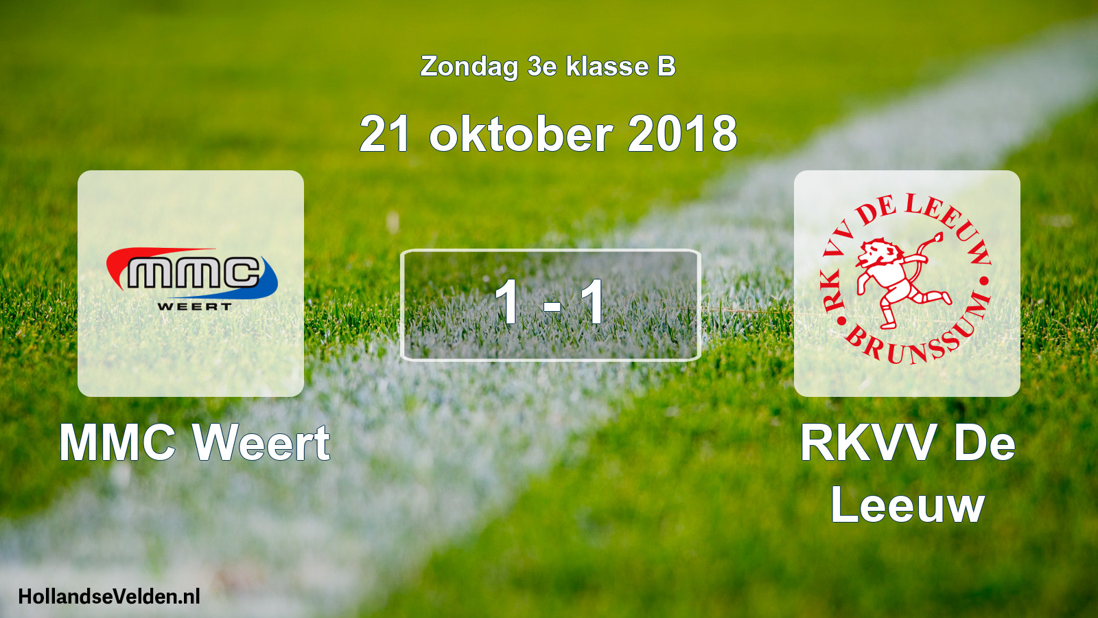 Total number of matches played: MMC Weert - RKVV De Leeuw 1 - 1 (21 October 2018)