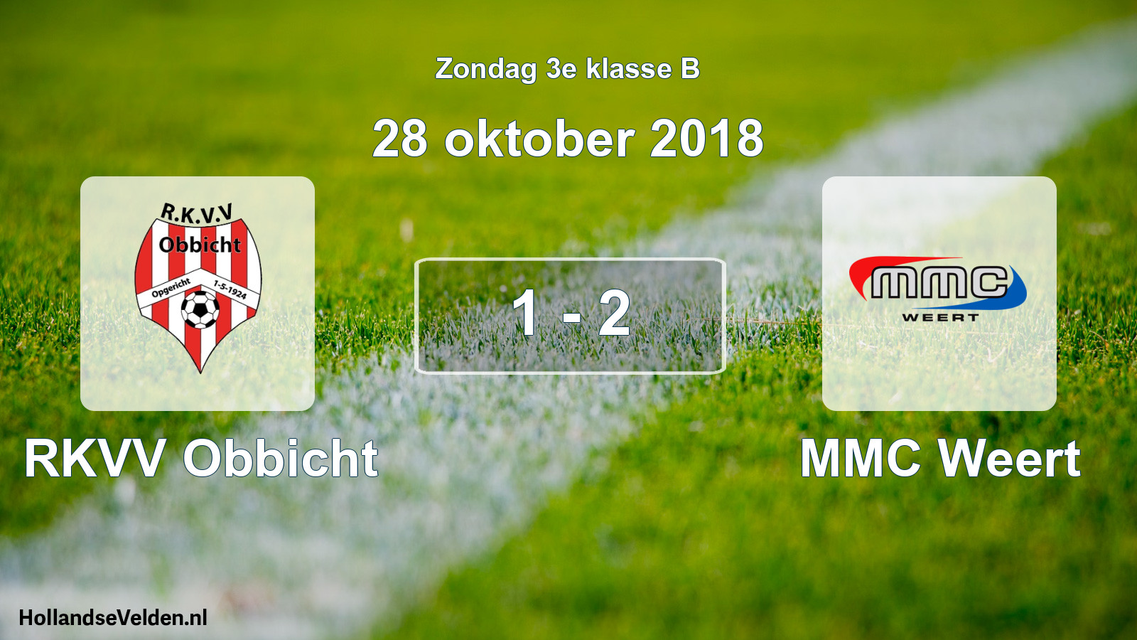 Total number of matches played: RKVV Obbicht - MMC Weert 1 - 2 (28 October 2018)