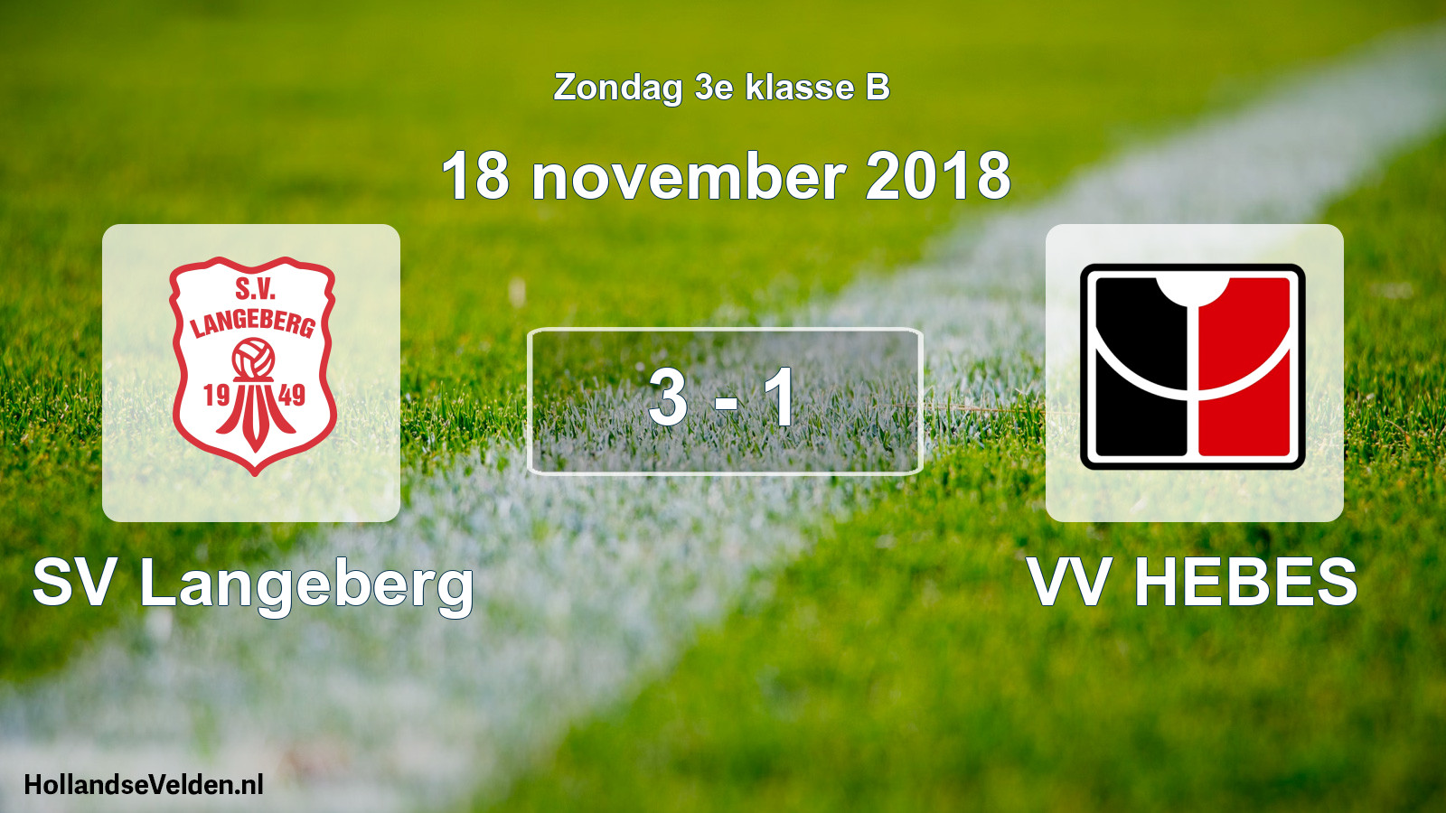 Total number of matches played: SV Langeberg - VV HEBES 3 - 1 (18 November 2018)