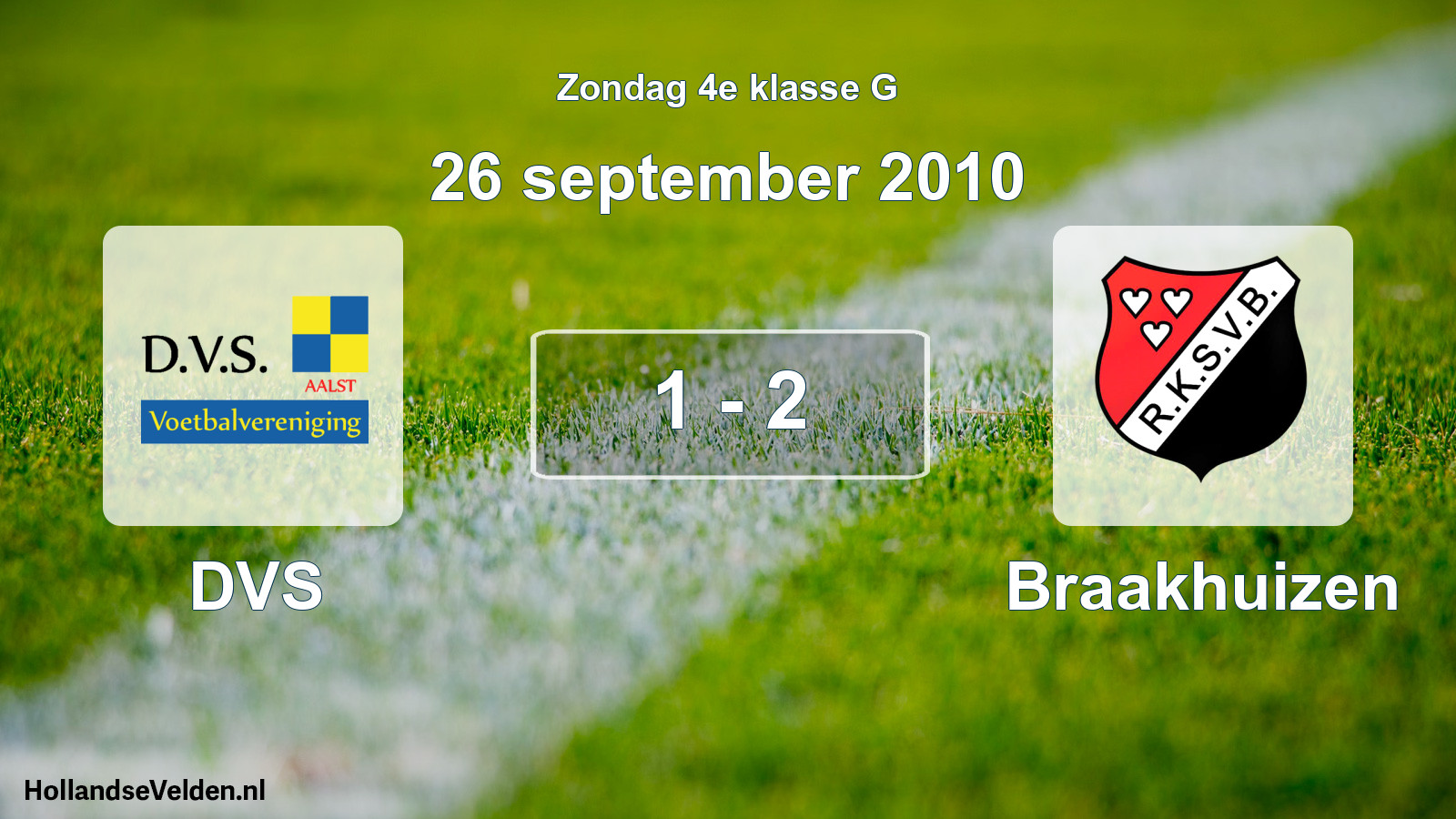 Total number of matches played: DVS - Braakhuizen 1 - 2 (26 September 2010)