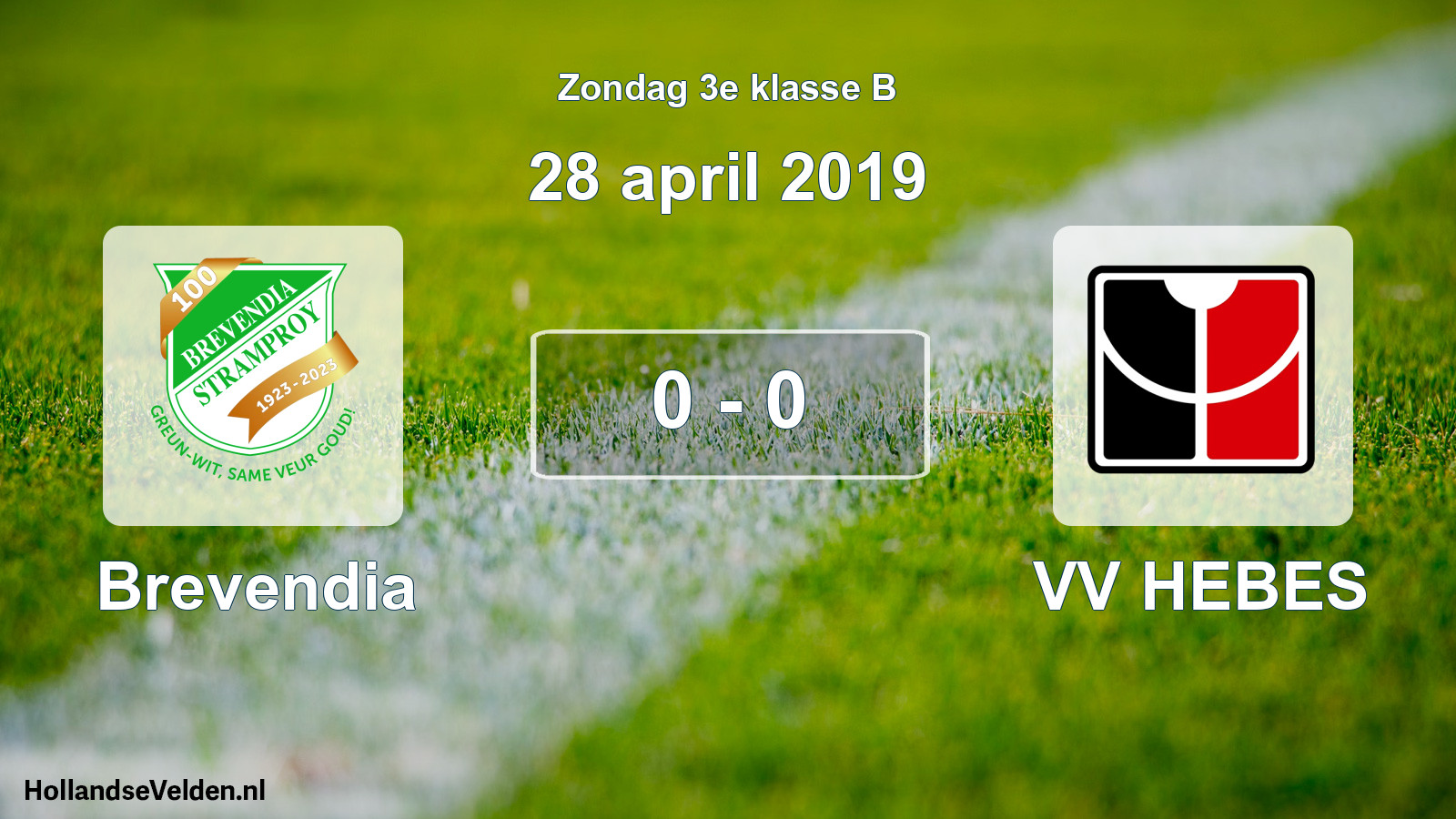 Total number of matches played: Brevendia - VV HEBES 0 - 0 (28 April 2019)