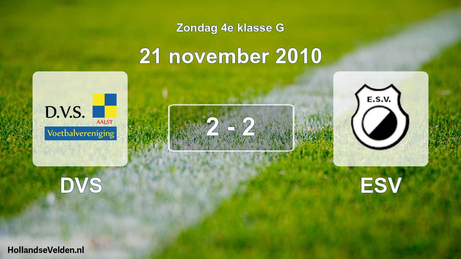 Total number of matches played: DVS - ESV 2 - 2 (21 November 2010)