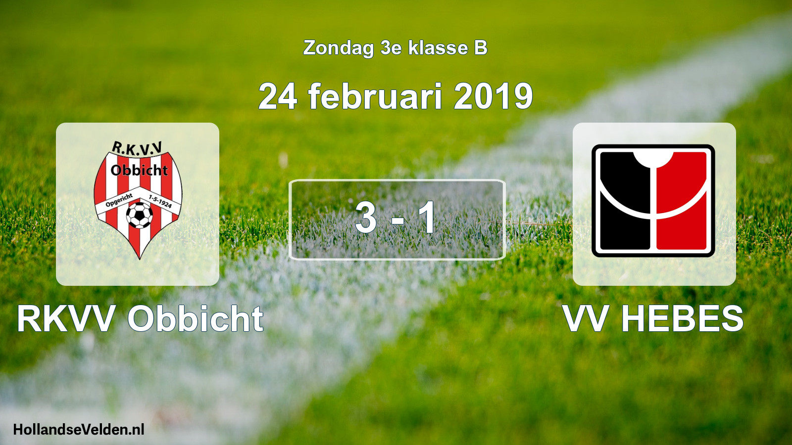 Total number of matches played: RKVV Obbicht - VV HEBES 3 - 1 (24 February 2019)