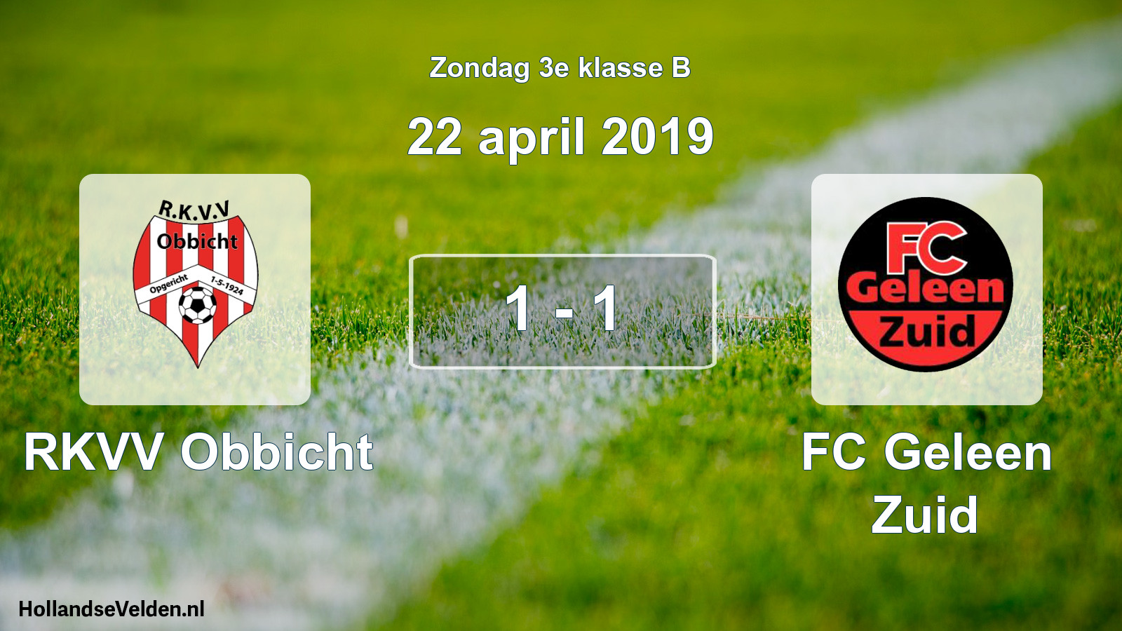 Total number of matches played: RKVV Obbicht - FC Geleen Zuid 1 - 1 (22 April 2019)