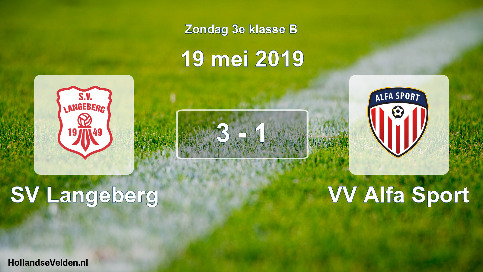 Total number of matches played: SV Langeberg - VV Alfa Sport 3 - 1 (19 May 2019)