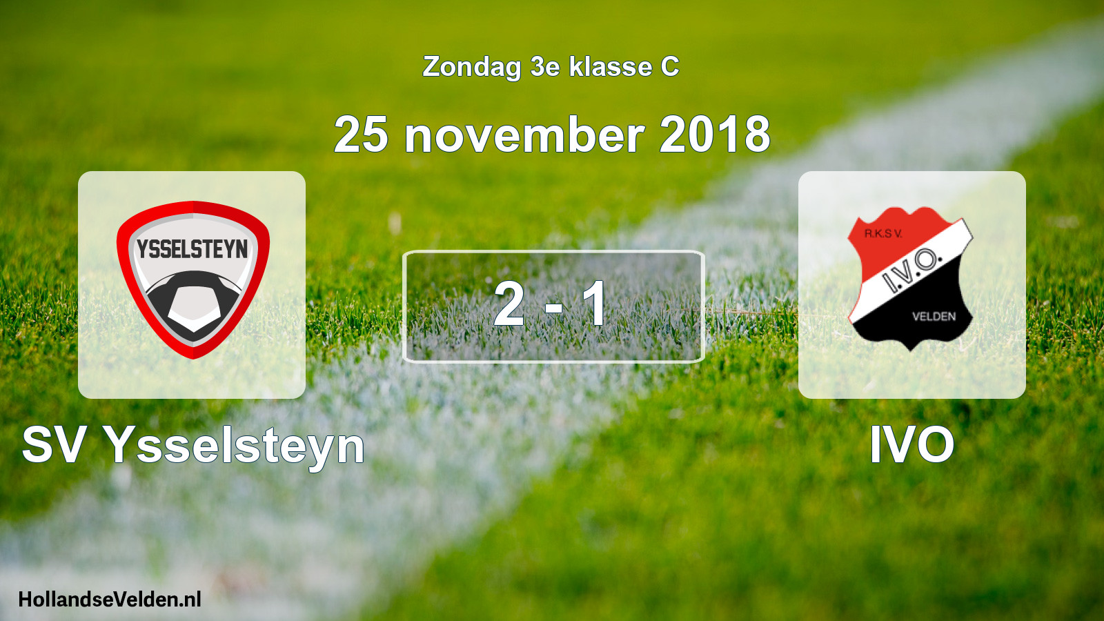 Total number of matches played: SV Ysselsteyn - IVO 2 - 1 (25 November 2018)