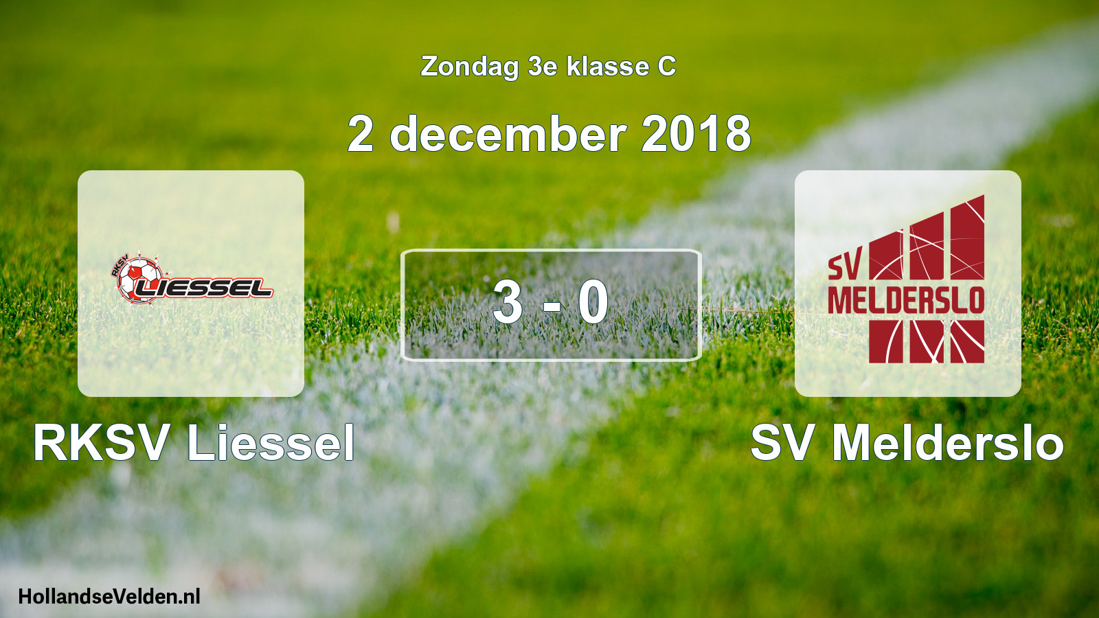 Total number of matches played: RKSV Liessel - SV Melderslo 3 - 0 (2 December 2018)