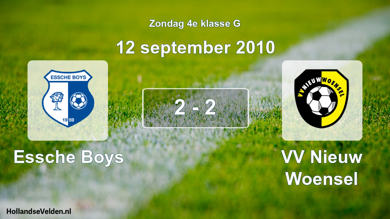 Total number of matches played: Essche Boys - VV Nieuw Woensel 2 - 2 (12 September 2010)
