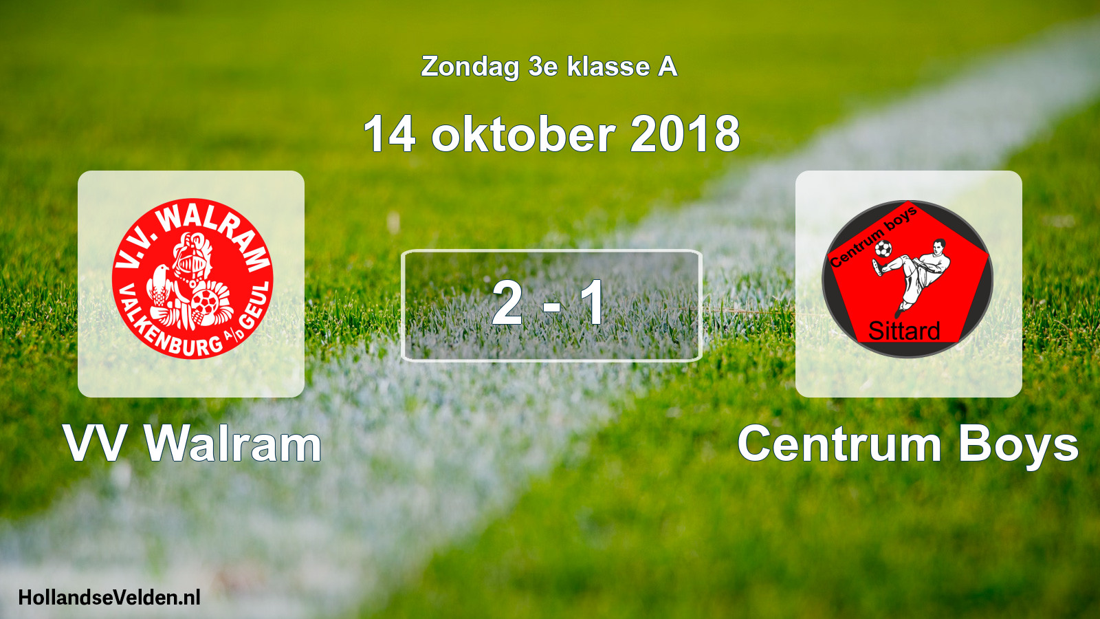 Total number of matches played: VV Walram - Centrum Boys 2 - 1 (14 October 2018)