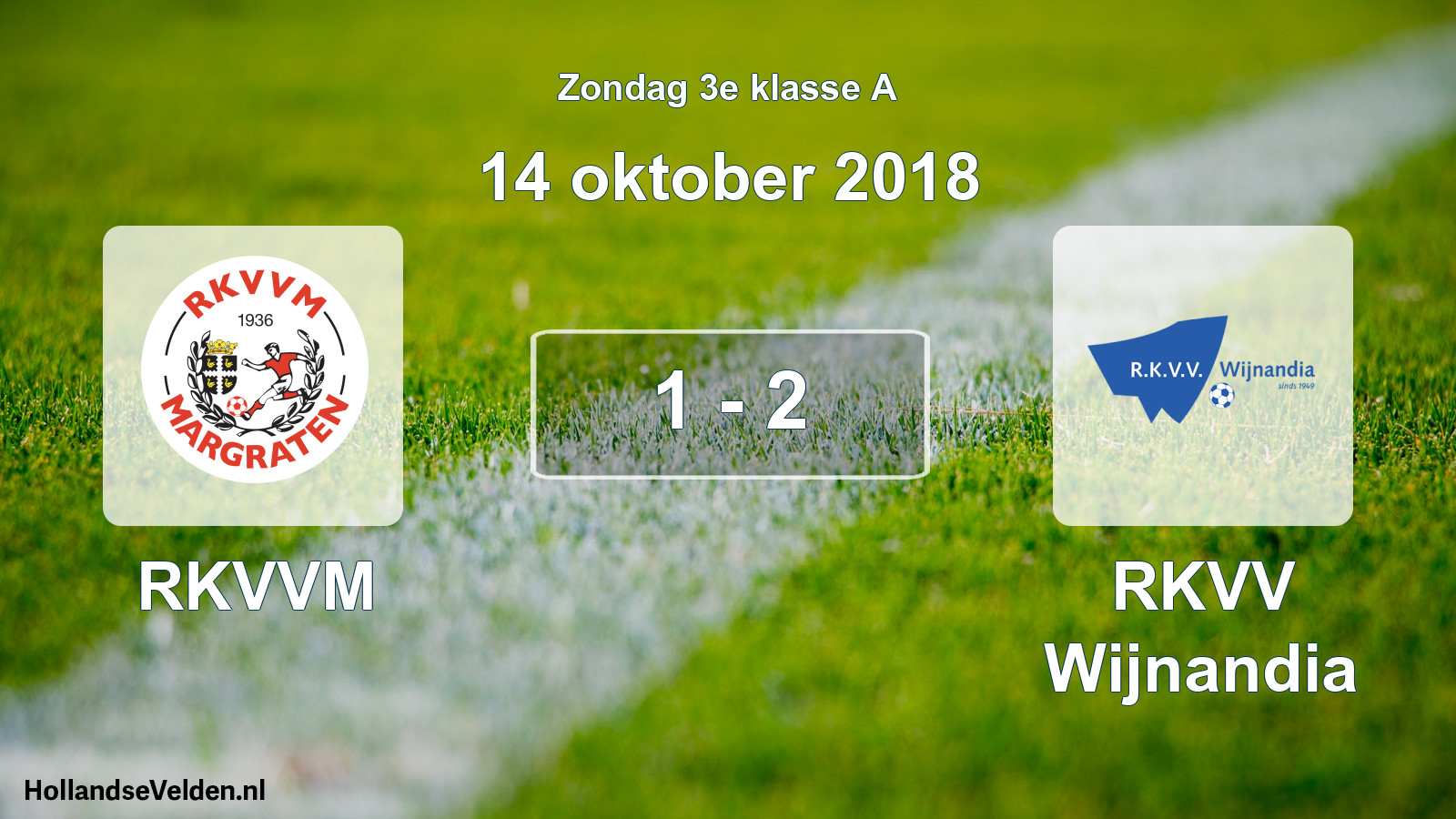 Total number of matches played: RKVVM - RKVV Wijnandia 1 - 2 (14 October 2018)