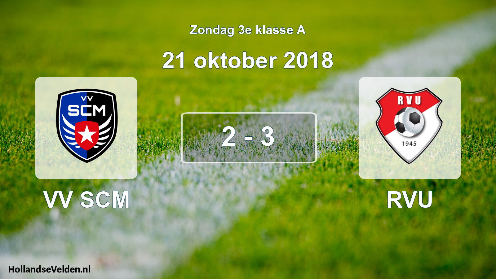 Total number of matches played: VV SCM - RVU 2 - 3 (21 October 2018)