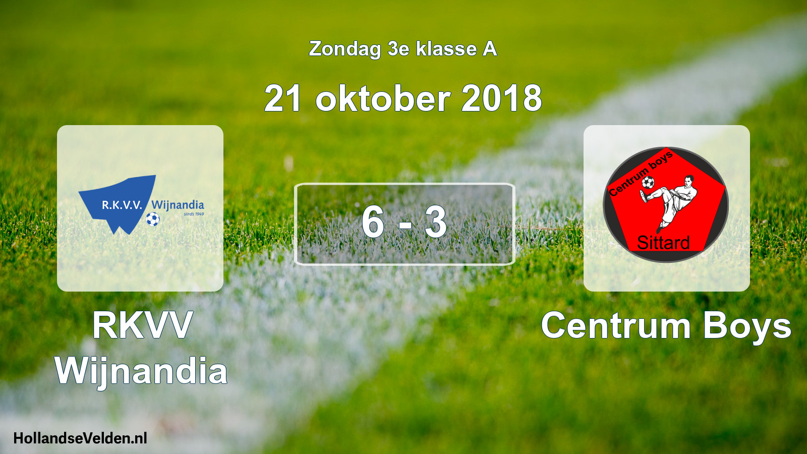 Total number of matches played: RKVV Wijnandia - Centrum Boys 6 - 3 (21 October 2018)