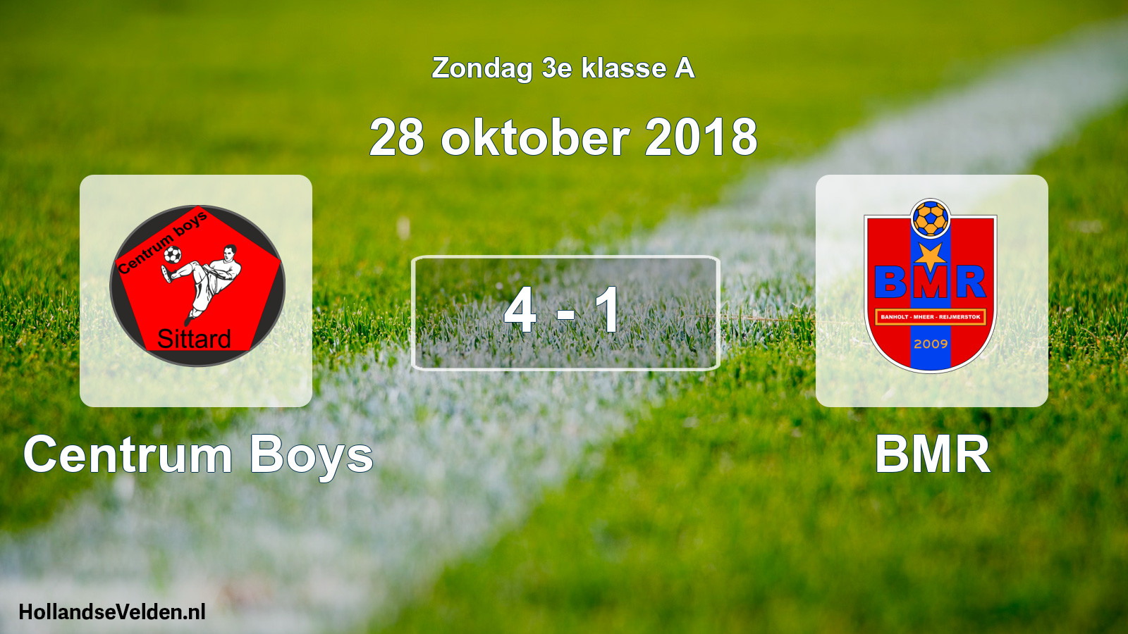 Total number of matches played: Centrum Boys - BMR 4 - 1 (28 October 2018)