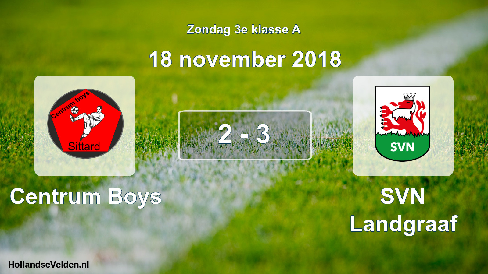Total number of matches played: Centrum Boys - SVN Landgraaf 2 - 3 (18 November 2018)