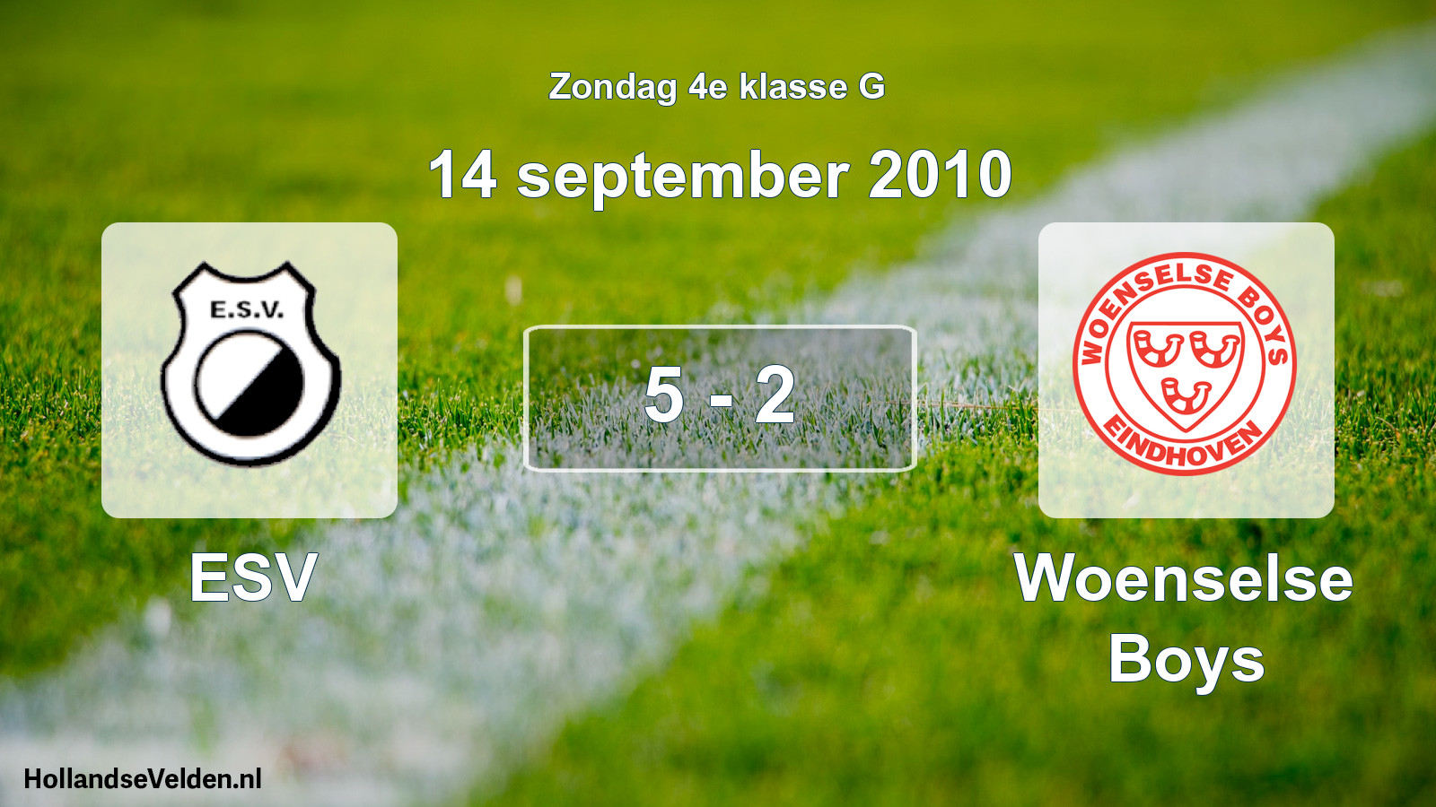 Total number of matches played: ESV - Woenselse Boys 5 - 2 (14 September 2010)
