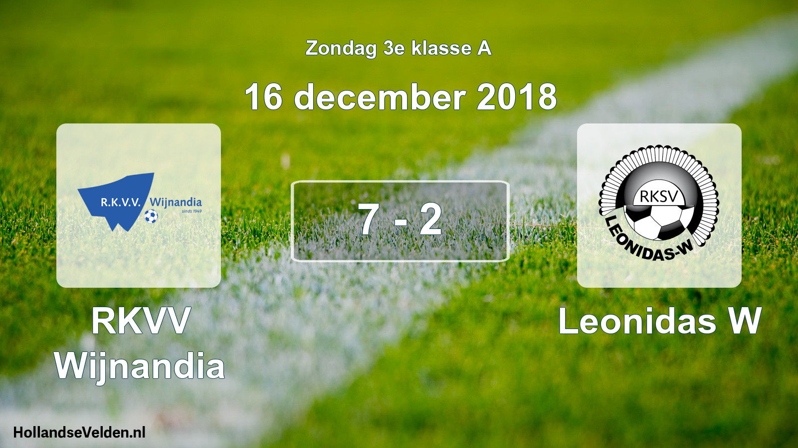 Total number of matches played: RKVV Wijnandia - Leonidas W 7 - 2 (16 December 2018)
