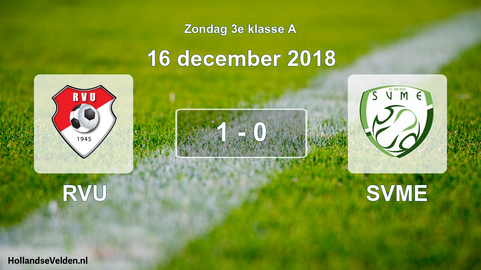 Total number of matches played: RVU - SVME 1 - 0 (16 December 2018)
