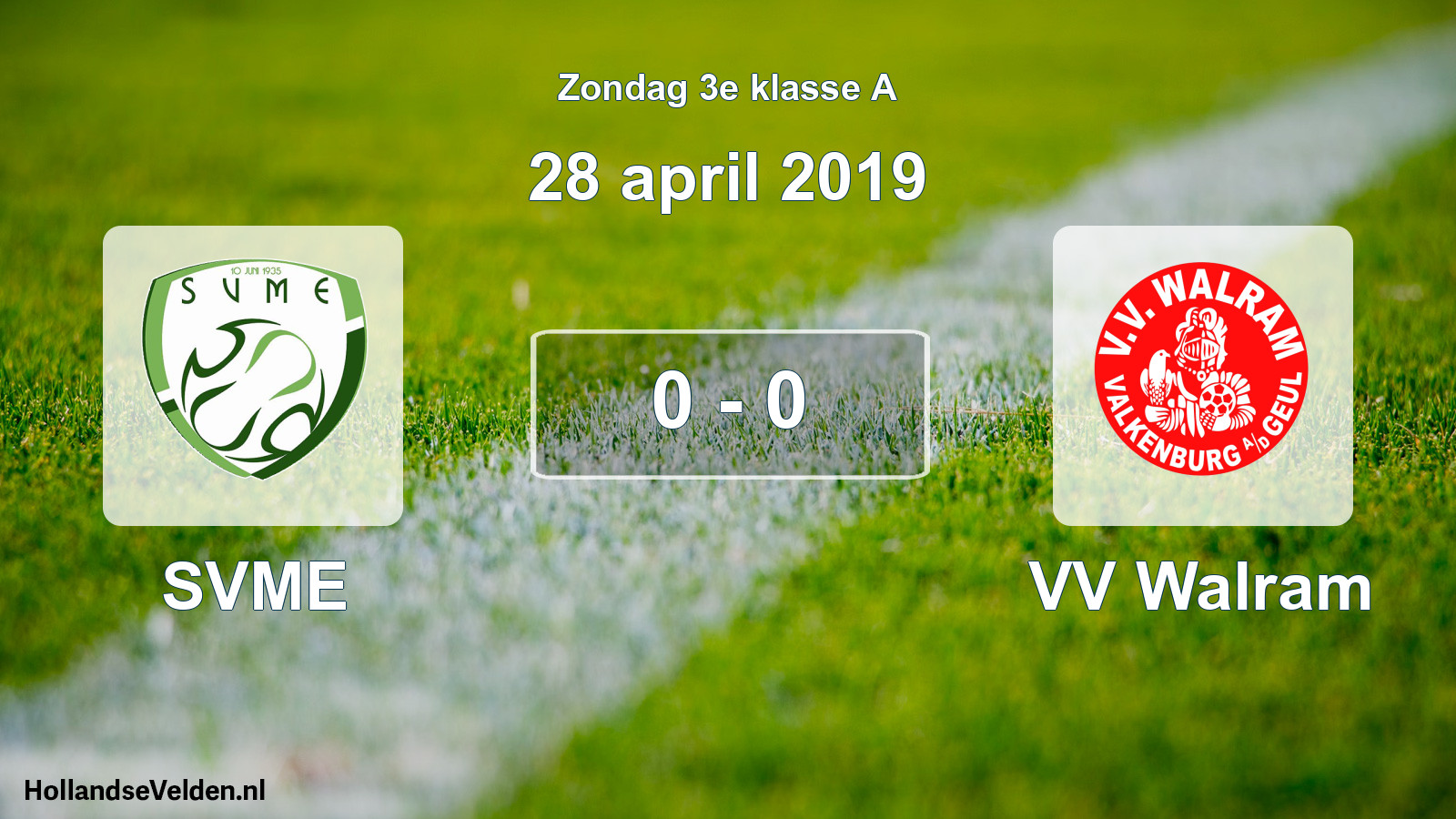 Total number of matches played: SVME - VV Walram 0 - 0 (28 April 2019)
