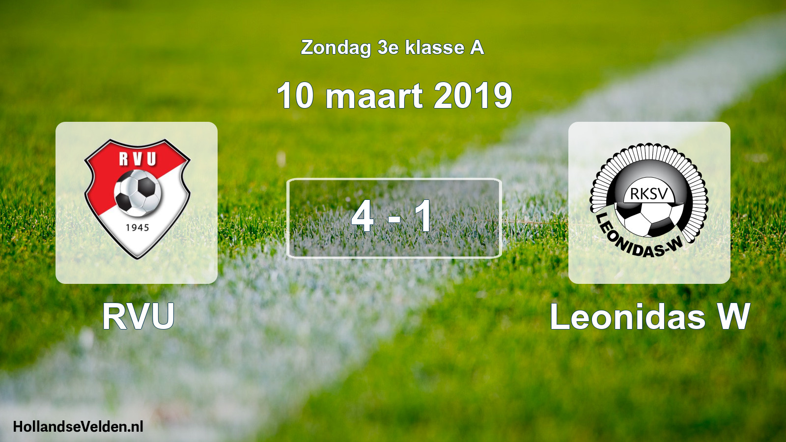 Total number of matches played: RVU - Leonidas W 4 - 1 (10 March 2019)