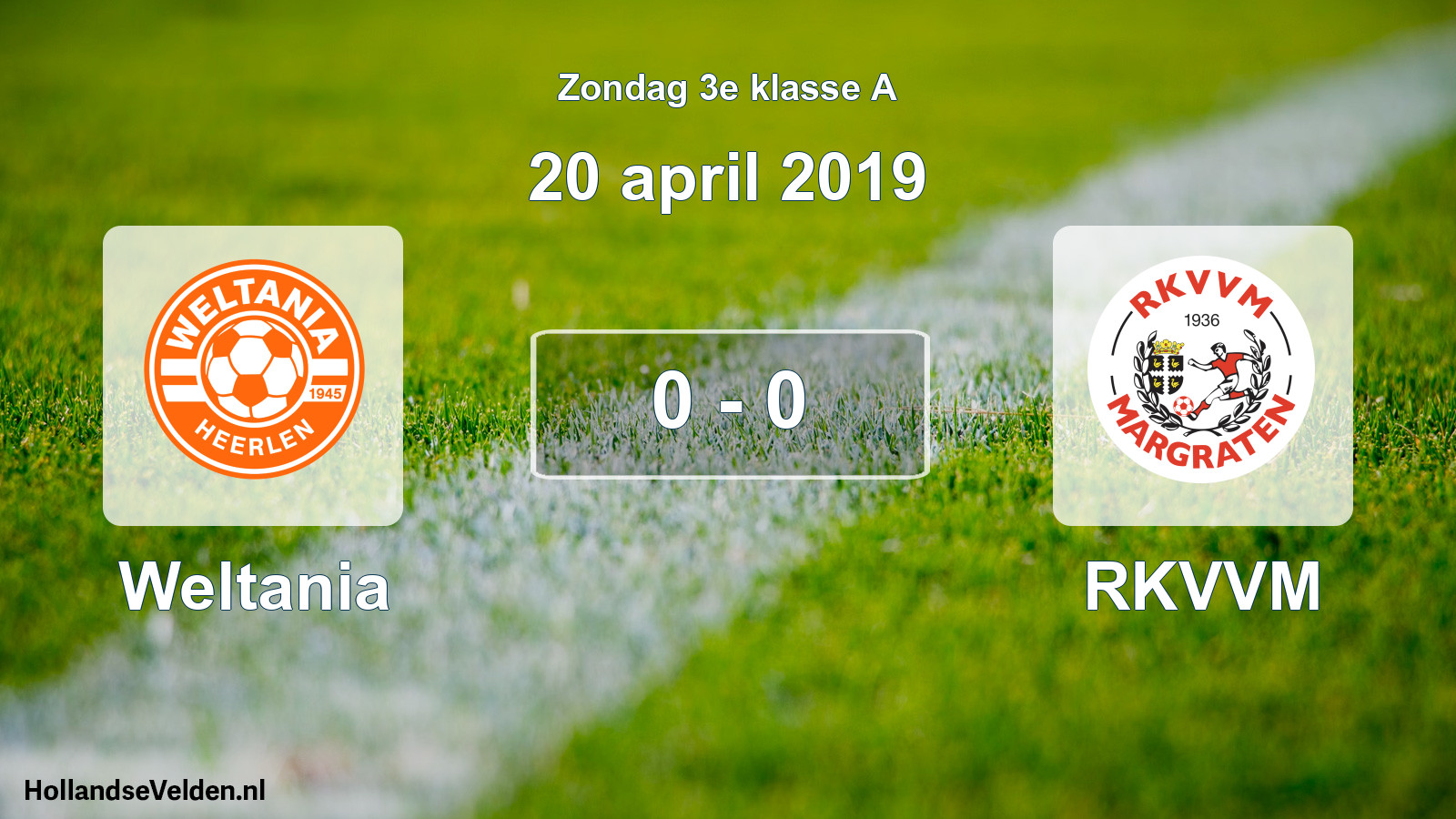 Total number of matches played: Weltania - RKVVM 0 - 0 (20 April 2019)