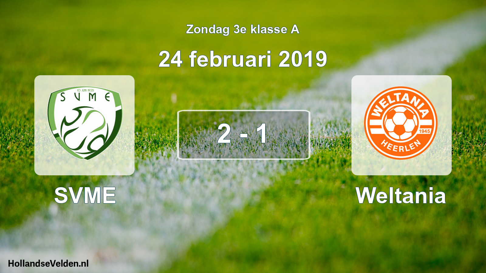 Total number of matches played: SVME - Weltania 2 - 1 (24 February 2019)