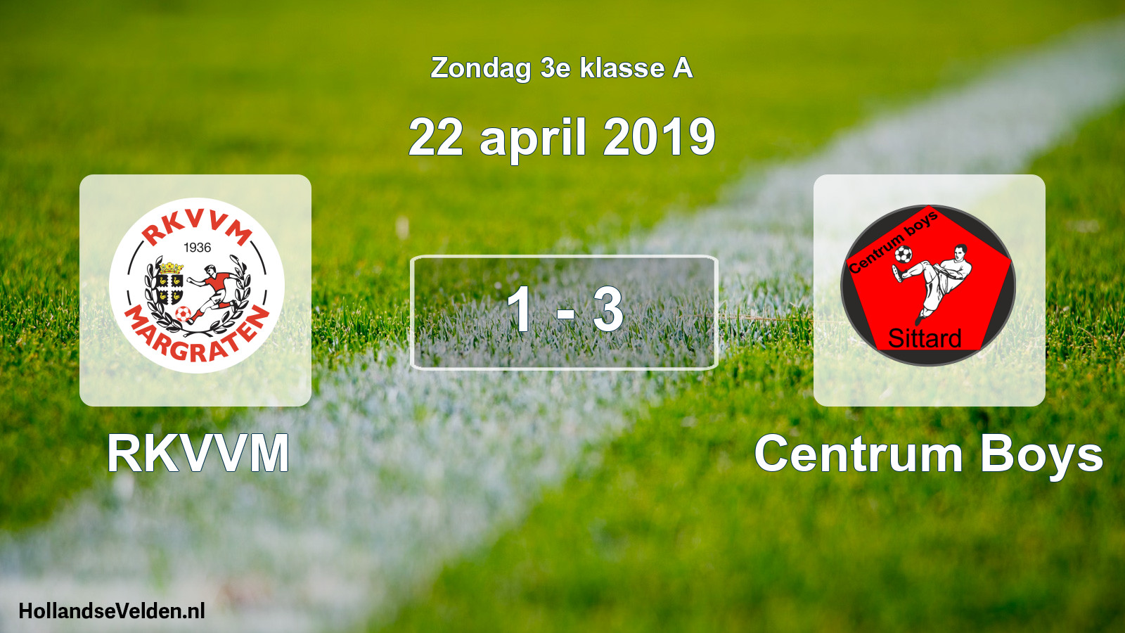 Total number of matches played: RKVVM - Centrum Boys 1 - 3 (22 April 2019)