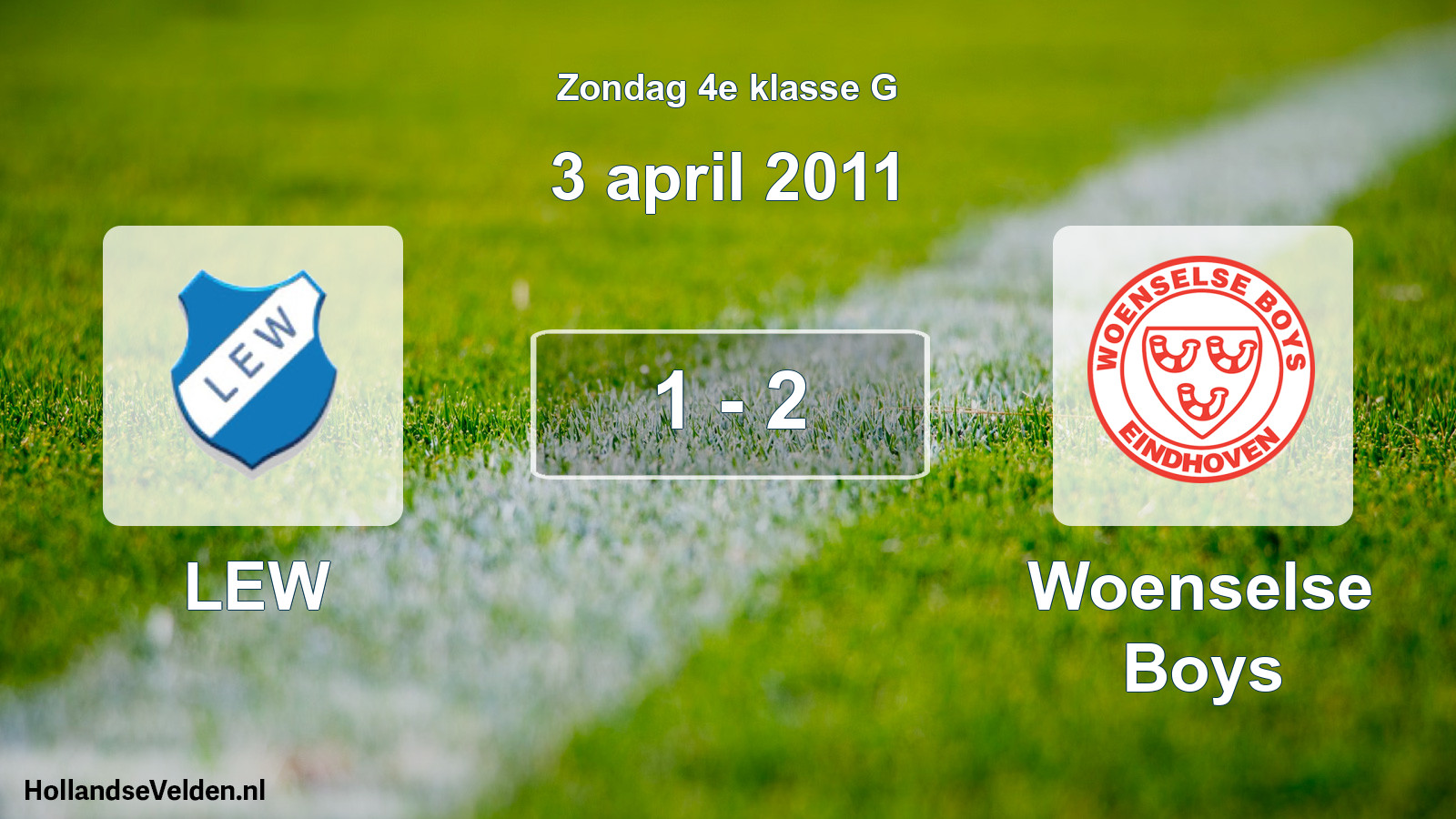 Total number of matches played: LEW - Woenselse Boys 1 - 2 (3 April 2011)