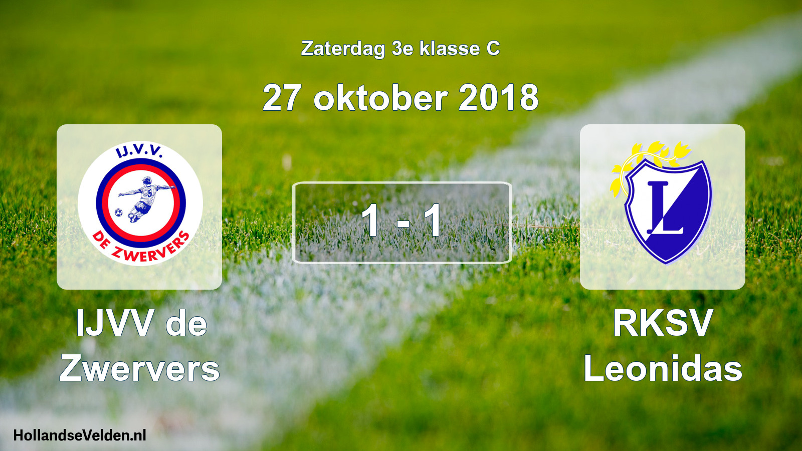 Total number of matches played: IJVV de Zwervers - RKSV Leonidas 1 - 1 (27 October 2018)