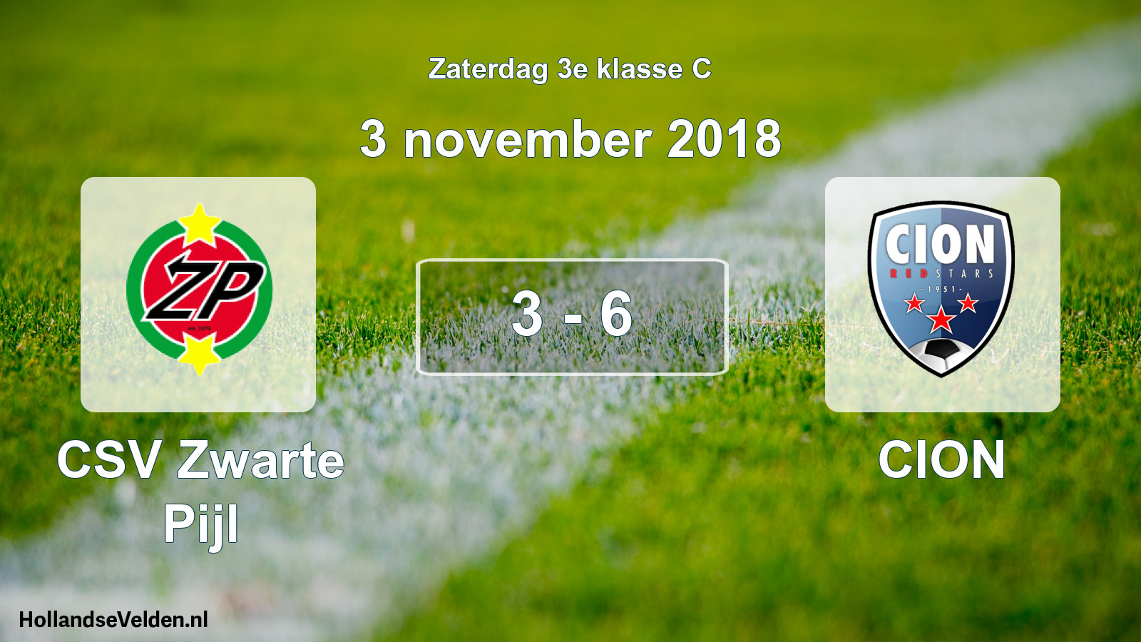 Total number of matches played: CSV Zwarte Pijl - CION 3 - 6 (3 November 2018)