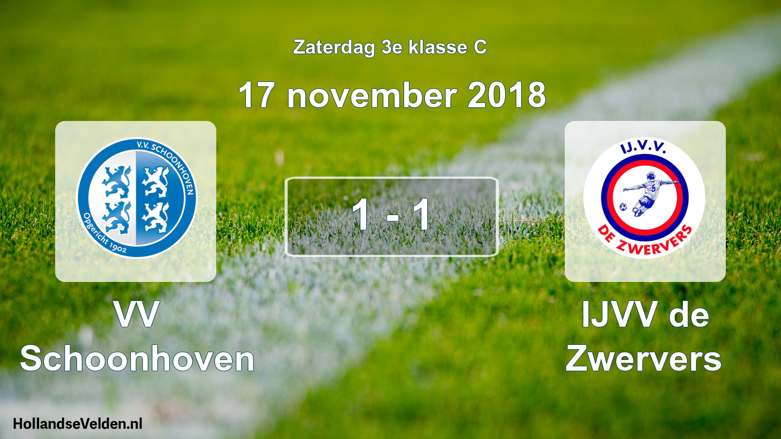 Total number of matches played: VV Schoonhoven - IJVV de Zwervers 1 - 1 (17 November 2018)